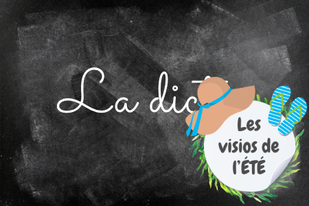 7552-les-visios-de-l-ete-dictee
